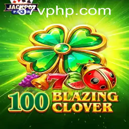 Unveiling the Thrills of 100BlazingClover: A New Realm in Gaming
