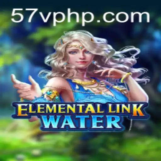 Exploring the Depths of ElementalLinkWater: A Dive into the Mystical World of 57V.COM's Newest Game